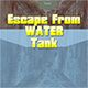 Escape From Water Tank