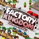 Factory Kingdom Game