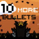 10 More Bullets Game