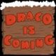 Draco is coming Game