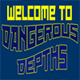 Dangerous Depths