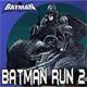 Batman Run 2 Game