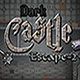 Dark castle escape 2 Game