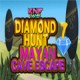 Diamond Hunt 7 Mayan Cave Escape Game