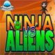 Ninja vs Aliens