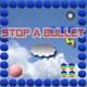 Stop a Bullet Game