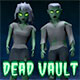 Dead Vault Game