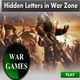 Hidden Letters in War Zone