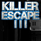 Killer Escape 3