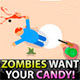 Zombies want your Candy Game