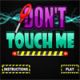 Don’t Touch Me Game