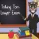 Talking Tom Lawyer Exam Game