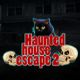 Hunted House Escsape Game