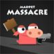 madpet massacre Game