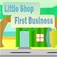 Little Shop - First Business