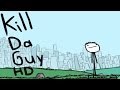 Kill Da Guy Walkthrough