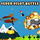 Super Pilot Battle Game