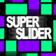 Super Slider