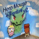 Hero Mouse Adventure v2 Game