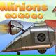 Minions GO GO GO