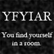 You Find Yourself In A Room - Free  game